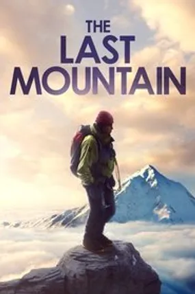 Affiche officielle du film The Last Mountain (2022) en French - DVDSCR - Regarder en streaming sur GauloisFlix