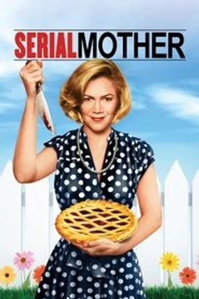 Affiche officielle du film Serial mother (1994) en TrueFrench - HDLight - Regarder en streaming sur GauloisFlix