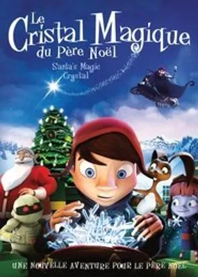 Affiche officielle du film Le Cristal Magique du Père Noël (2011) en French - Regarder en streaming sur GauloisFlix