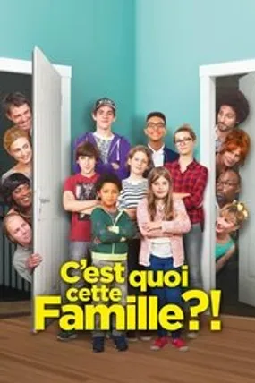 Affiche officielle du film C'est quoi cette famille ?! (2016) en French - HDLight - Regarder en streaming sur GauloisFlix
