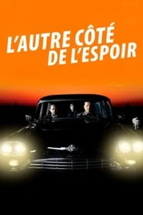 Affiche officielle du film L'Autre côté de l'espoir (2017) en TrueFrench - HDLight - Regarder en streaming sur GauloisFlix