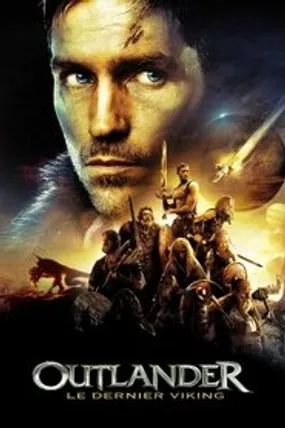Affiche officielle du film Outlander : Le Dernier Viking (2008) en TrueFrench - HDLight - Regarder en streaming sur GauloisFlix
