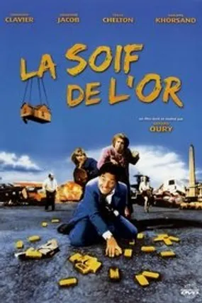 Affiche officielle du film La Soif de l'or (1993) en French - HDLight - Regarder en streaming sur GauloisFlix