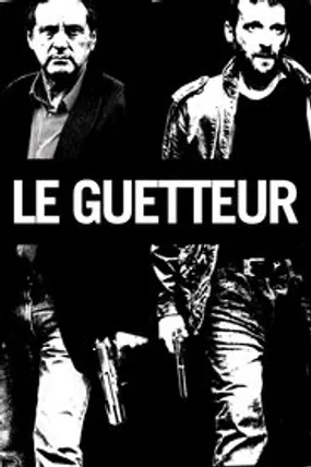 Affiche officielle du film Le Guetteur (2012) en TrueFrench - HDLight - Regarder en streaming sur GauloisFlix