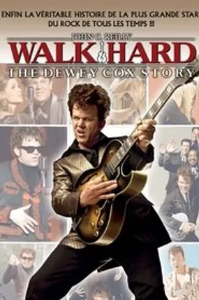 Affiche officielle du film Walk Hard: The Dewey Cox Story (2007) en French - Regarder en streaming sur GauloisFlix