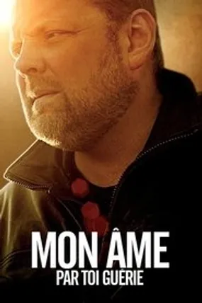 Affiche officielle du film Mon âme par toi guérie (2013) en French - Regarder en streaming sur GauloisFlix