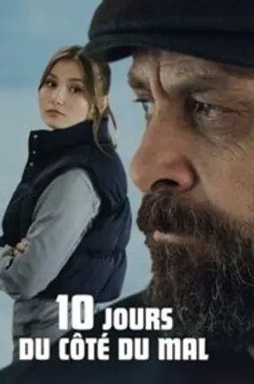Affiche officielle du film 10 jours du côté du mal (2023) en TrueFrench - HDLight - Regarder en streaming sur GauloisFlix