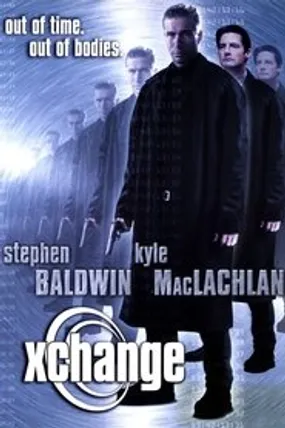 Affiche officielle du film X-Change : Dans la peau d'un autre (2001) en French - Regarder en streaming sur GauloisFlix