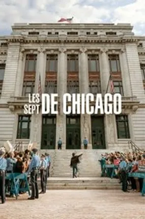 Affiche officielle du film Les Sept de Chicago (2020) en TrueFrench - HDLight - Regarder en streaming sur GauloisFlix