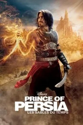 Affiche officielle du film Prince of Persia : Les Sables du temps (2010) en TrueFrench - HDLight - Regarder en streaming sur GauloisFlix