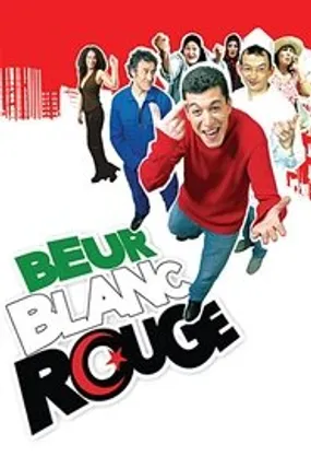 Affiche officielle du film Beur Blanc Rouge (2006) en French - Regarder en streaming sur GauloisFlix