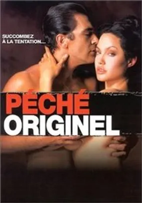Affiche officielle du film Péché Originel (2001) en French - HDLight - Regarder en streaming sur GauloisFlix