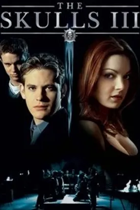 Affiche officielle du film The Skulls III (2004) en TrueFrench - HDLight - Regarder en streaming sur GauloisFlix