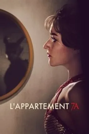 Affiche officielle du film L'Appartement 7A (2024) en TrueFrench - HDLight - Regarder en streaming sur GauloisFlix