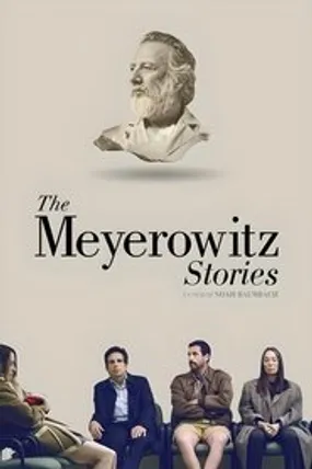 Affiche officielle du film The Meyerowitz Stories (New and Selected) (2017) en TrueFrench - HDLight - Regarder en streaming sur GauloisFlix