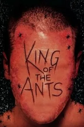 Affiche officielle du film King of the Ants (2004) en French - Regarder en streaming sur GauloisFlix