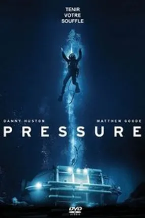 Affiche officielle du film Pressure (2015) en French - Regarder en streaming sur GauloisFlix
