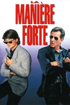 Affiche officielle du film La Manière forte (1991) en French - HDLight - Regarder en streaming sur GauloisFlix