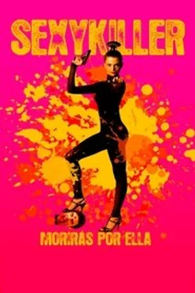 Affiche officielle du film Sexy Killer (2008) en TrueFrench - HDLight - Regarder en streaming sur GauloisFlix