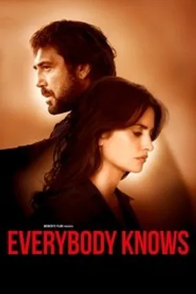Affiche officielle du film Everybody Knows (2018) en TrueFrench - HDLight - Regarder en streaming sur GauloisFlix