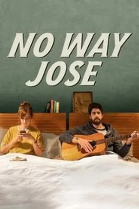 Affiche officielle du film No Way Jose (2015) en French - Regarder en streaming sur GauloisFlix