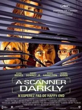 Affiche officielle du film A Scanner Darkly (2006) en TrueFrench - HDLight - Regarder en streaming sur GauloisFlix