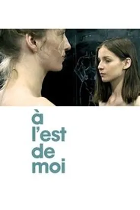 Affiche officielle du film À l'est de moi (2009) en TrueFrench - DVDRIP - Regarder en streaming sur GauloisFlix