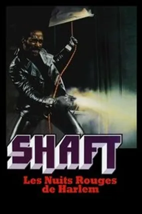 Affiche officielle du film Shaft, les nuits rouges de Harlem (1971) en TrueFrench - HDLight - Regarder en streaming sur GauloisFlix