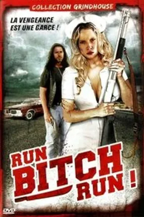 Affiche officielle du film Run Bitch Run (2009) en French - Regarder en streaming sur GauloisFlix