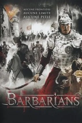 Affiche officielle du film Barbarians (2009) en French - HDLight - Regarder en streaming sur GauloisFlix