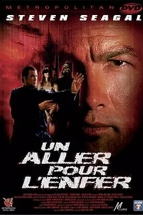Affiche officielle du film Un aller pour l'enfer (2003) en TrueFrench - HDLight - Regarder en streaming sur GauloisFlix