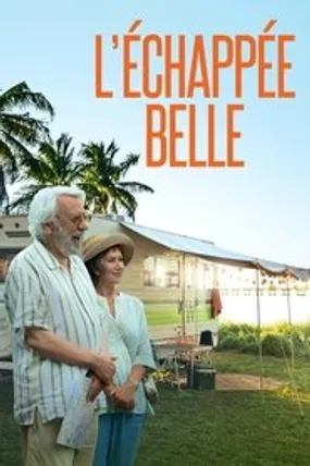Affiche officielle du film L'Échappée Belle (2018) en TrueFrench - HDLight - Regarder en streaming sur GauloisFlix