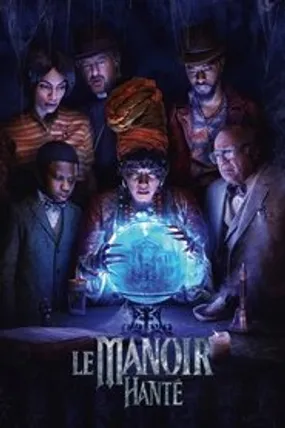 Affiche officielle du film Le Manoir hanté (2023) en TrueFrench - HDLight - Regarder en streaming sur GauloisFlix