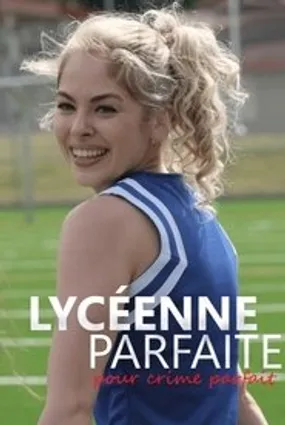 Affiche officielle du film Lycéenne parfaite pour crime parfait (2019) en TrueFrench - HDLight - Regarder en streaming sur GauloisFlix