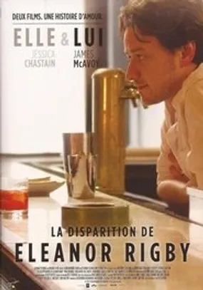 Affiche officielle du film La disparition d'Eleanor Rigby : Elle & lui (2014) en TrueFrench - HDLight - Regarder en streaming sur GauloisFlix
