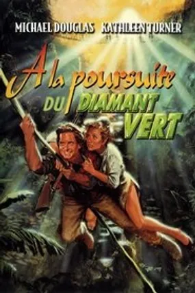 Affiche officielle du film À la poursuite du diamant vert (1984) en TrueFrench - HDLight - Regarder en streaming sur GauloisFlix