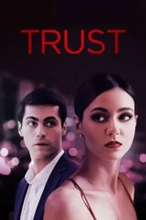 Affiche officielle du film Trust (2021) en VOSTFR - HDLight - Regarder en streaming sur GauloisFlix