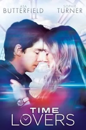 Affiche officielle du film Time Lovers (2018) en French - Regarder en streaming sur GauloisFlix