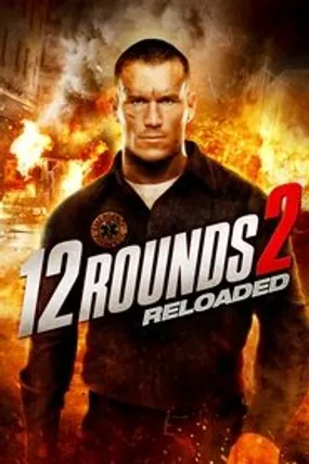Affiche officielle du film 12 Rounds 2 : Reloaded (2013) en TrueFrench - DVDRIP - Regarder en streaming sur GauloisFlix