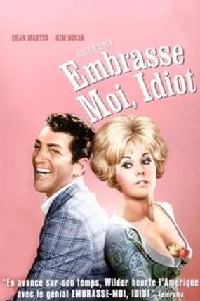 Affiche officielle du film Embrasse-moi, idiot (1964) en TrueFrench - HDLight - Regarder en streaming sur GauloisFlix