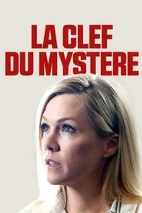 Affiche officielle du film La clef du mystère (2019) en French - DVDRIP - Regarder en streaming sur GauloisFlix