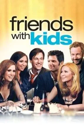 Affiche officielle du film Friends with Kids (2012) en TrueFrench - HDLight - Regarder en streaming sur GauloisFlix