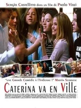 Affiche officielle du film Caterina va en ville (2003) en French - Regarder en streaming sur GauloisFlix