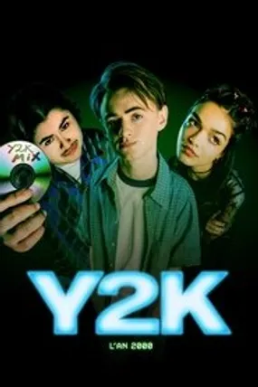Affiche officielle du film Y2K (2024) en TrueFrench - HDLight - Regarder en streaming sur GauloisFlix