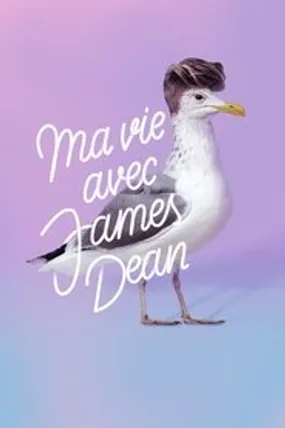 Affiche officielle du film Ma vie avec James Dean (2018) en French - Regarder en streaming sur GauloisFlix