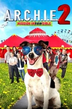 Affiche officielle du film A.R.C.H.I.E. 2: Mission Impawsible (2018) en French - Regarder en streaming sur GauloisFlix