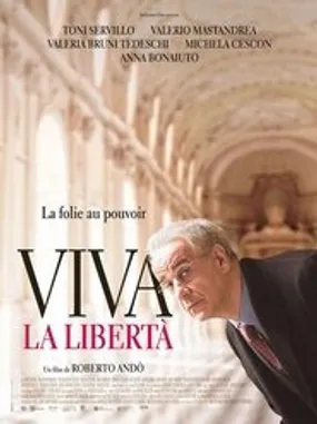 Affiche officielle du film Viva La Libertà (2013) en French - Regarder en streaming sur GauloisFlix