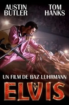 Affiche officielle du film Elvis (2022) en TrueFrench - HDLight - Regarder en streaming sur GauloisFlix