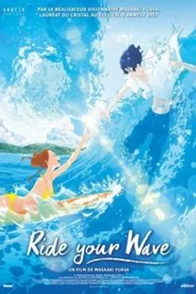 Affiche officielle du film Ride Your Wave (2019) en French - HDLight - Regarder en streaming sur GauloisFlix