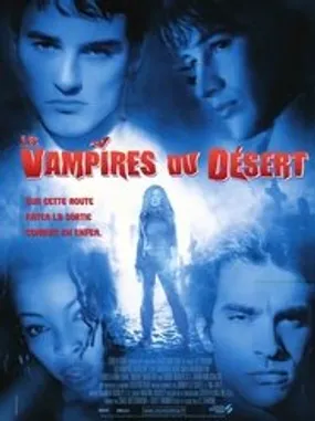 Affiche officielle du film Les vampires du désert (2001) en TrueFrench - HDLight - Regarder en streaming sur GauloisFlix